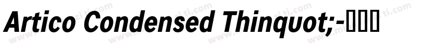 Artico Condensed Thinquot;字体转换